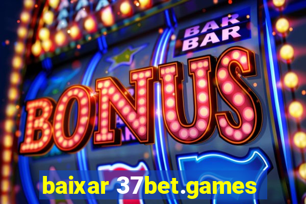 baixar 37bet.games